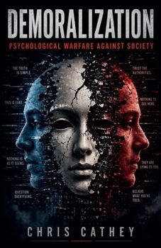 Paperback Demoralization: Psychological Warfare Against Society Book