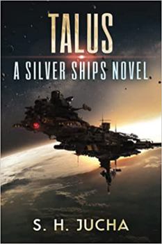 Talus - Book #17 of the Silver Ships