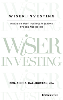Wiser Investing: Diversify Your Portfolio Beyond Stocks and Bonds