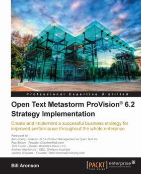 Paperback Open Text Metastorm Provision (R) 6.2 Strategy Implementation Book