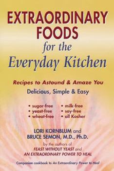 Paperback Extraordinary Foods for the Everyday Kitchen Book