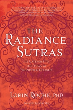 Paperback The Radiance Sutras: 112 Gateways to the Yoga of Wonder and Delight Book