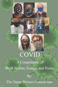 Paperback Covid: A Compilation of Short Stories, Essays, and Poetry Book