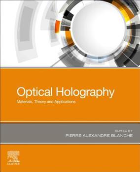 Paperback Optical Holography: Materials, Theory and Applications Book