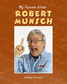 Robert Munsch - Book  of the My Favorite Writer
