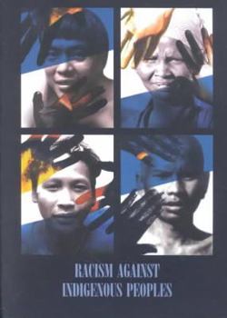 Paperback Racism Against Indigenous Peoples Book