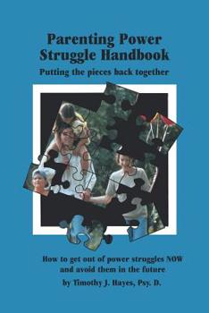 Paperback The Parenting Power Struggle Handbook Book