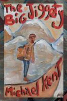 Paperback The Big Jiggety: Or the Return of the Kind of American Book