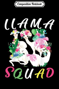 Composition Notebook: Cute Llama Squad No Drama Floral And Colorful To Best Friend  Journal/Notebook Blank Lined Ruled 6x9 100 Pages