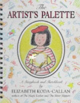 Hardcover The Artist's Palette: A Storybook & Sketchbook [With Locket on a Chain] Book