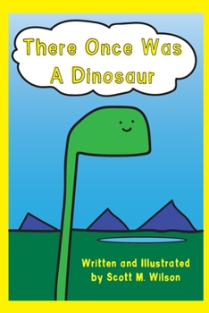 Paperback There Once Was A Dinosaur Book