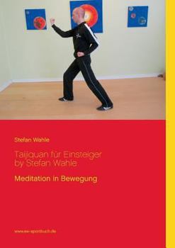 Paperback Taijiquan für Einsteiger by Stefan Wahle: Meditation in Bewegung [German] Book