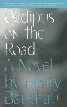 Oedipus on the Road - Book #1 of the Oedipus and Antigone