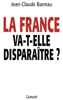 Paperback La France va-t-elle disparaître ? [French] Book