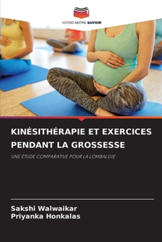 Paperback Kinésithérapie Et Exercices Pendant La Grossesse [French] Book