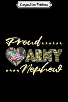 Composition Notebook: Proud Army Nephew US Flag Dog Tag Heart Military Family Gift  Journal/Notebook Blank Lined Ruled 6x9 100 Pages