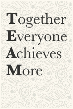 Paperback Together Everyone Achieves More Funny Office Notebook Journal: journals to write For Women Men Boss Coworkers Colleagues Students Friends Office Gag G Book