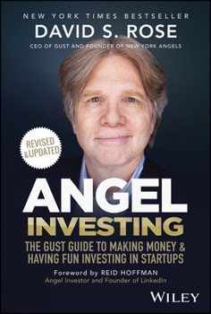 Hardcover Angel Investing: The Gust Guide to Making Money and Having Fun Investing in Startups Book