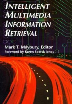 Paperback Intelligent Multimedia Information Retrieval Book