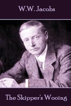 Paperback W.W. Jacobs - The Skipper's Wooing Book