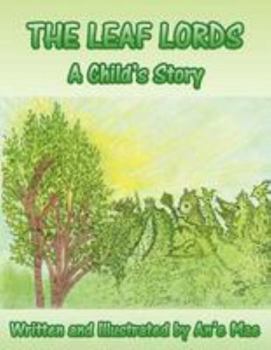 Paperback The Leaf Lords: A child's story Book