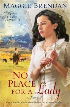 No Place for a Lady - Book #1 of the Heart of the West