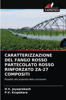 Paperback Caratterizzazione del Fango Rosso Partecolato Rosso Rinforzato Za-27 Compositi [Italian] Book