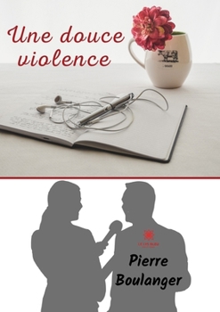 Paperback Une douce violence [French] Book
