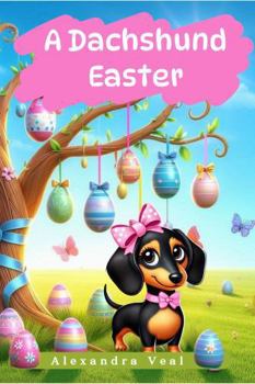 Paperback A Dachshund Easter Book
