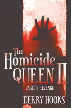 Paperback The Homicide Queen II: Jabot's Revenge Book