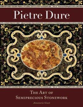 Hardcover Pietre Dure: The Art of Semiprecious Stonework Book