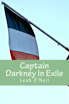 Paperback Captain Darkney In Exile Book