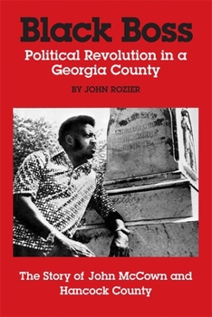 Paperback Black Boss: Political Revolution in a Georgia County Book