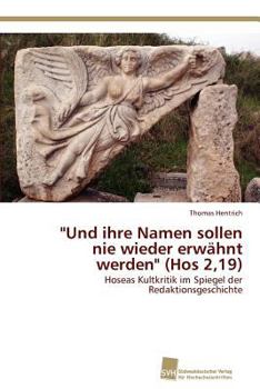 Paperback "Und ihre Namen sollen nie wieder erwähnt werden" (Hos 2,19) [German] Book