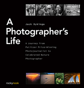 Hardcover A Photographer's Life: A Journey from Pulitzer Prize-Winning Photojournalist to Celebrated Nature Photographer Book