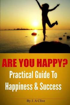 Paperback Are You Happy? Practical Guide to Happiness & Success Book