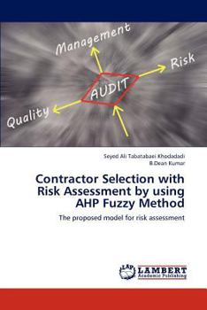 Paperback Contractor Selection with Risk Assessment by Using Ahp Fuzzy Method Book