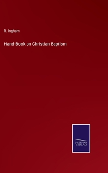 Hardcover Hand-Book on Christian Baptism Book