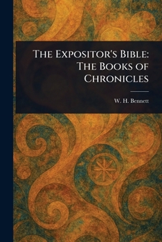 Paperback The Expositor's Bible: The Books of Chronicles Book