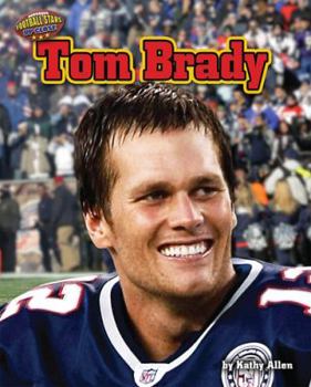 Tom Brady - Book  of the Football Stars Up Close