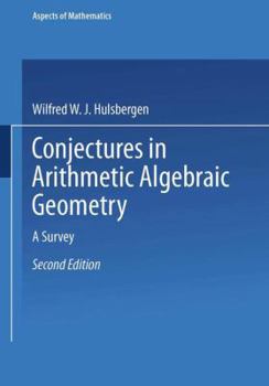 Paperback Conjectures in Arithmetic Algebraic Geometry: A Survey Book
