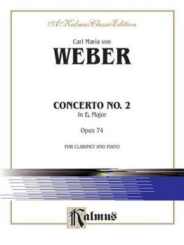 Paperback Clarinet Concerto No. 2 in E-flat Major, Op. 74 (Orch.): Part(s) (Kalmus Edition) Book
