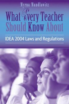 Paperback What Every Teacher Should Know about IDEA 2004 Laws and regulations Book