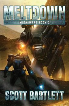 Meltdown - Book #3 of the Mech Wars