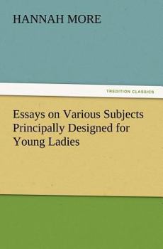 Paperback Essays on Various Subjects Principally Designed for Young Ladies Book