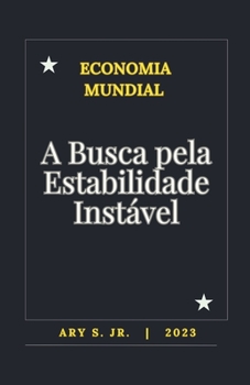 Paperback Economia: A Busca pela Estabilidade Instável [Portuguese] Book