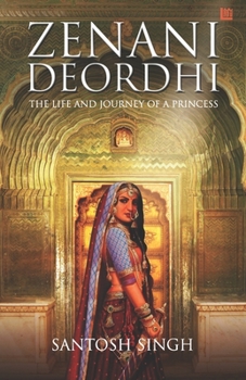 Paperback Zenani Deordhi: The Life and Journey of a Princess Book