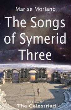 Paperback The Songs of Symerid Three Book