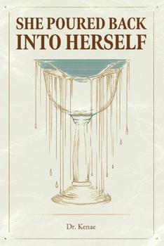 Paperback She Poured Back Into Herself Book