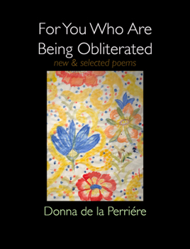 Paperback For You Who Are Being Obliterated: New & Selected Poems Book